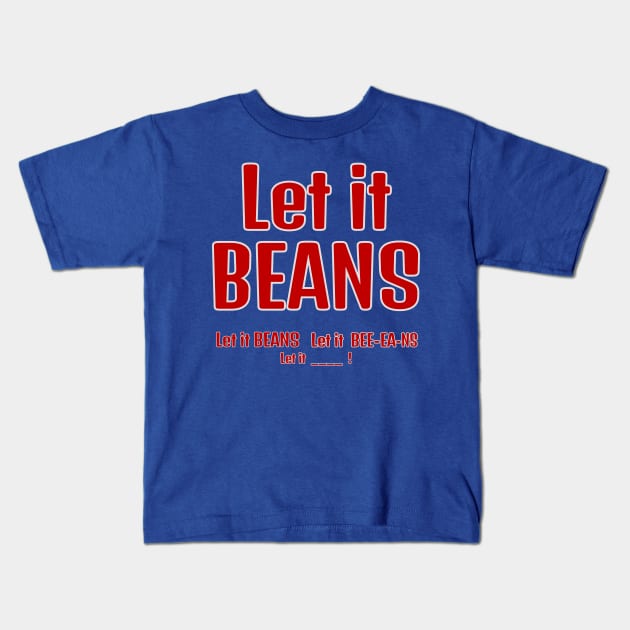 Let it Beans Kids T-Shirt by Coron na na 